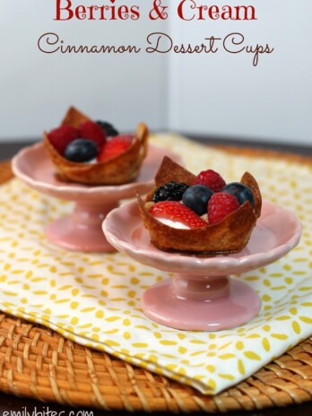 Berries and Cream Cinnamon Dessert Cups