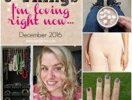 5 Things I'm Loving Right Now December 2016