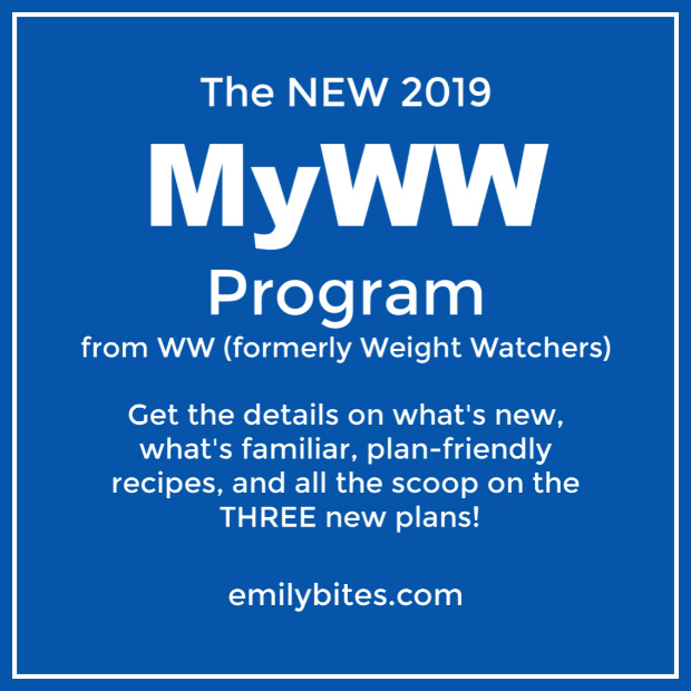 New 2019 Weight Watchers MyWW Program - Emily Bites