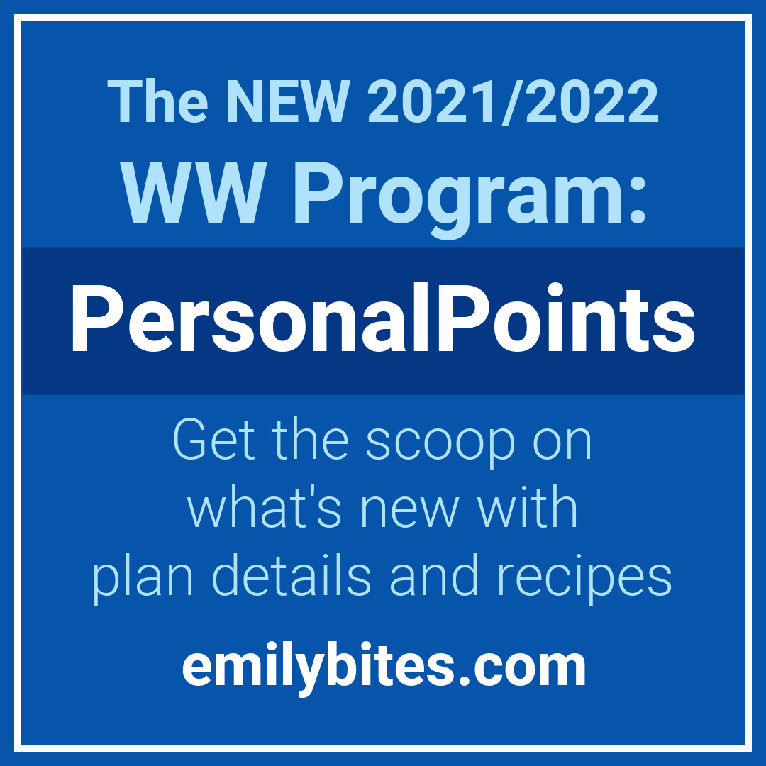Flecha oler Surgir New WW Program 2021/2022: PersonalPoints - Emily Bites